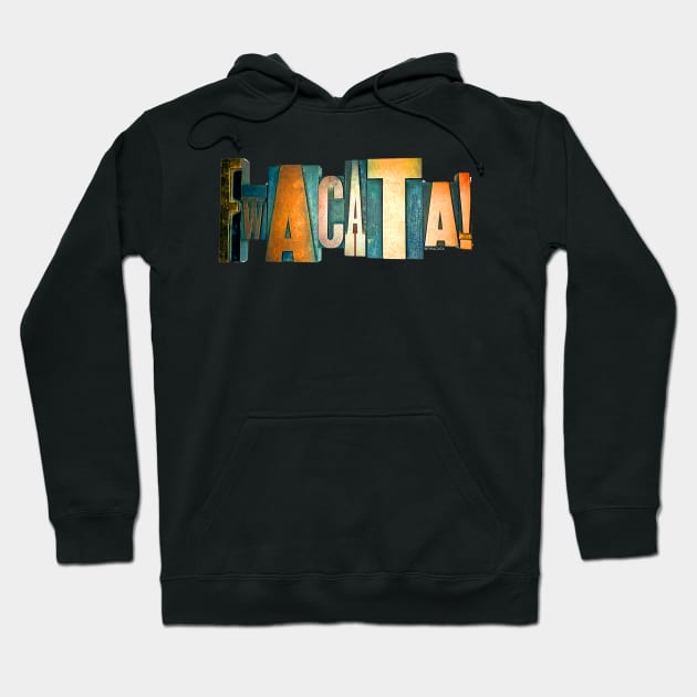 FWACATA! All forms Hoodie by FWACATA